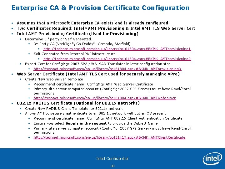 Enterprise CA & Provision Certificate Configuration • Assumes that a Microsoft Enterprise CA exists