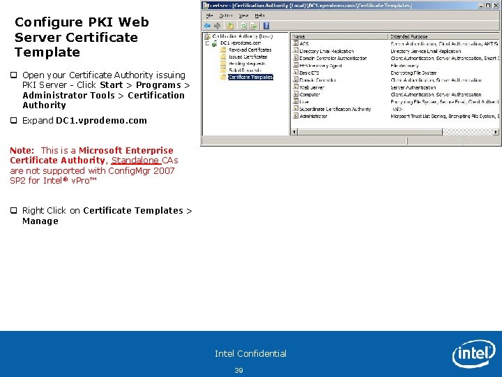 Configure PKI Web Server Certificate Template q Open your Certificate Authority issuing PKI Server