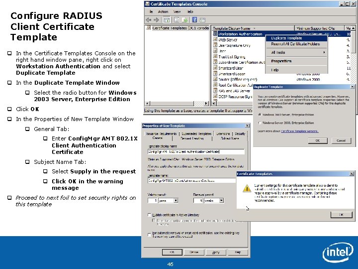 Configure RADIUS Client Certificate Template q In the Certificate Templates Console on the right