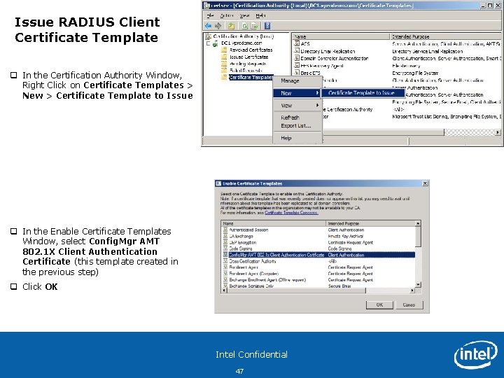 Issue RADIUS Client Certificate Template q In the Certification Authority Window, Right Click on