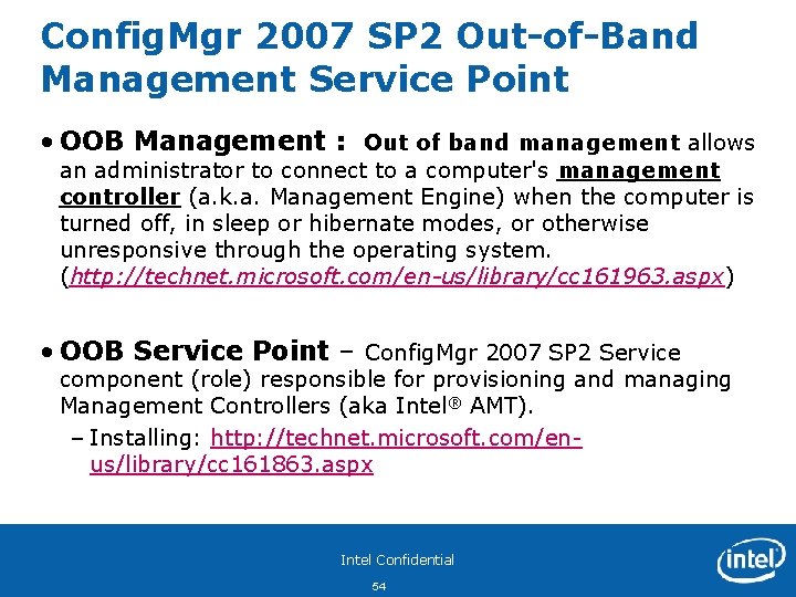 Config. Mgr 2007 SP 2 Out-of-Band Management Service Point • OOB Management : Out