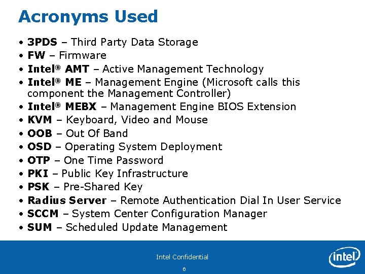 Acronyms Used • • • • 3 PDS – Third Party Data Storage FW