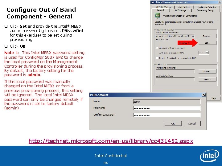 Configure Out of Band Component - General q Click Set and provide the Intel®
