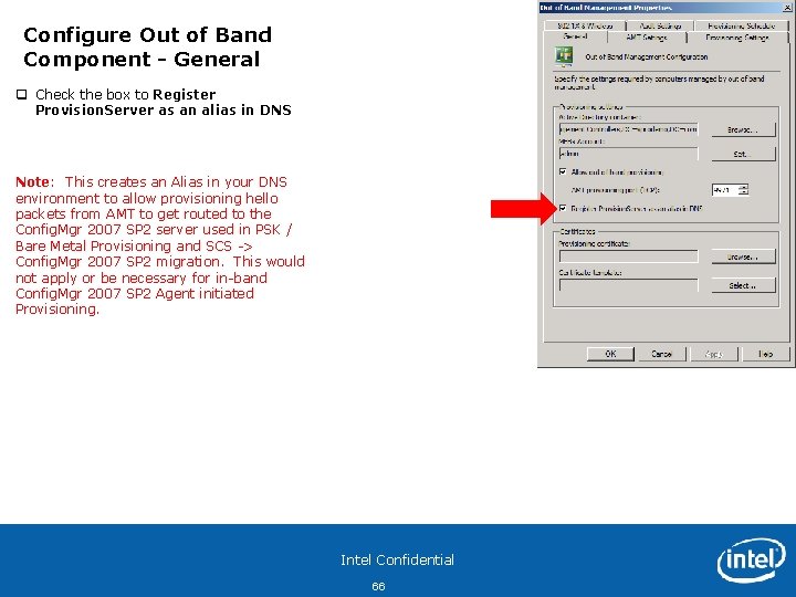 Configure Out of Band Component - General q Check the box to Register Provision.