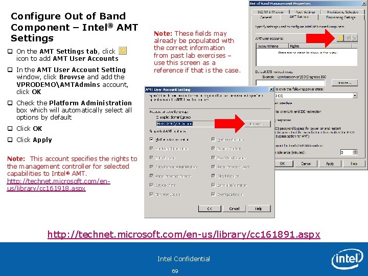 Configure Out of Band Component – Intel® AMT Settings q On the AMT Settings