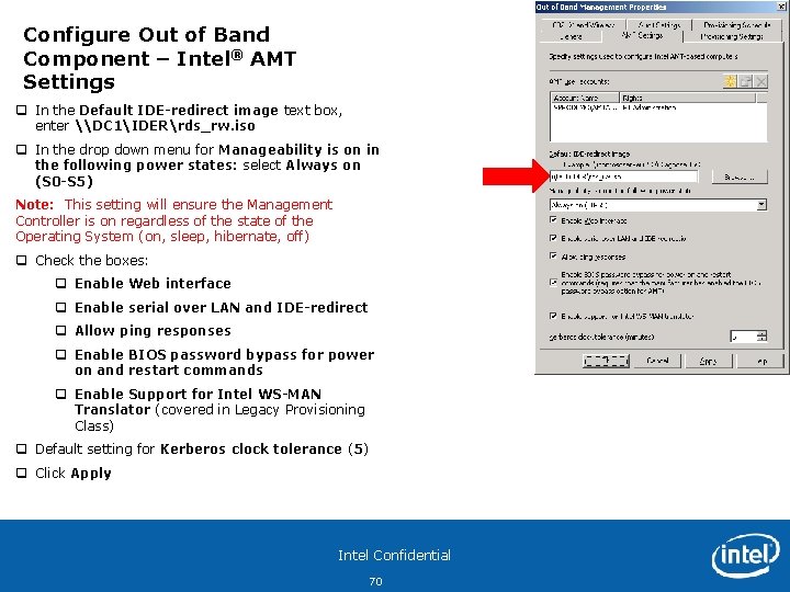 Configure Out of Band Component – Intel® AMT Settings q In the Default IDE-redirect