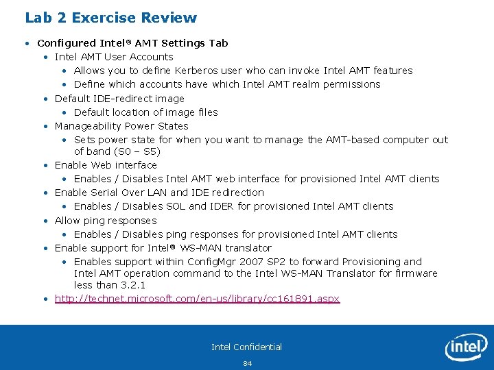 Lab 2 Exercise Review • Configured Intel® AMT Settings Tab • Intel AMT User