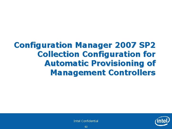 Configuration Manager 2007 SP 2 Collection Configuration for Automatic Provisioning of Management Controllers Intel
