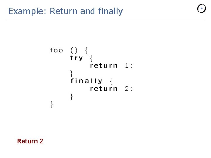 Example: Return and finally Return 2 