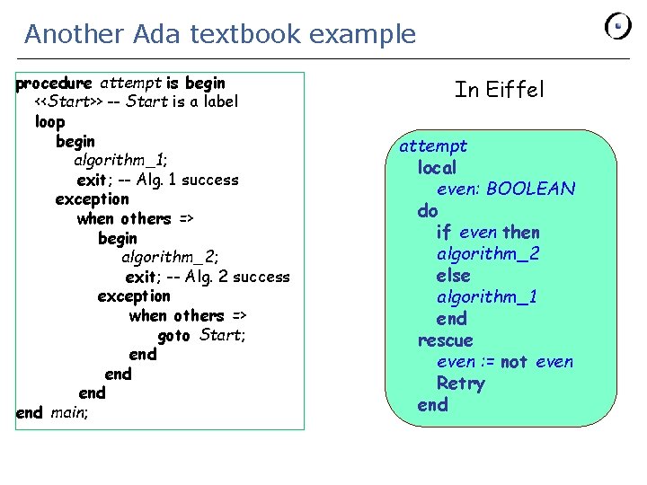 Another Ada textbook example procedure attempt is begin <<Start>> -- Start is a label