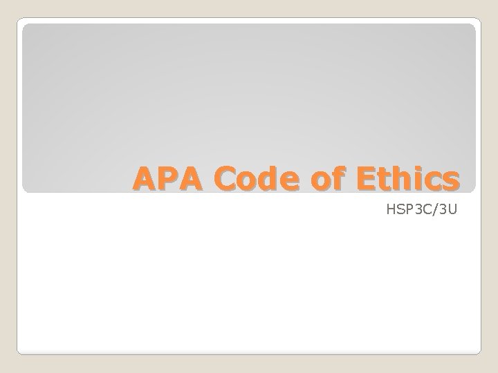 APA Code of Ethics HSP 3 C/3 U 