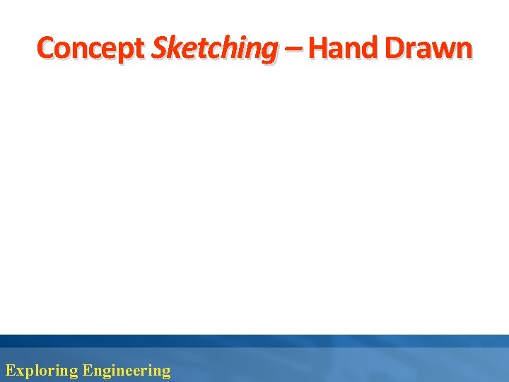 Concept Sketching – Hand Drawn Exploring Engineering 