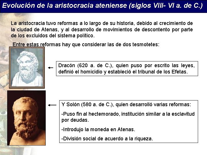 Evolución de la aristocracia ateniense (siglos VIII- VI a. de C. ) La aristocracia