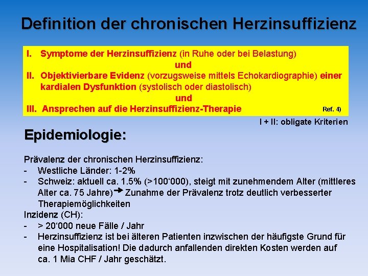 Definition der chronischen Herzinsuffizienz I. Symptome der Herzinsuffizienz (in Ruhe oder bei Belastung) und Definition der chronischen Herzinsuffizienz I. Symptome der Herzinsuffizienz (in Ruhe oder bei Belastung) und