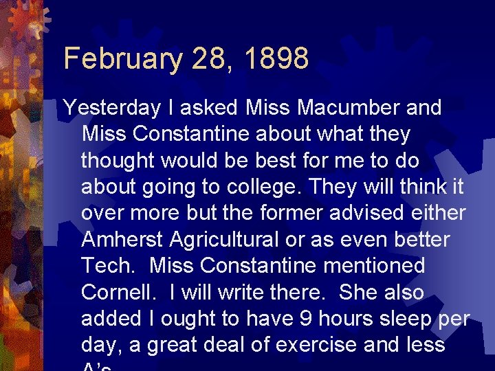 February 28, 1898 Yesterday I asked Miss Macumber and Miss Constantine about what they