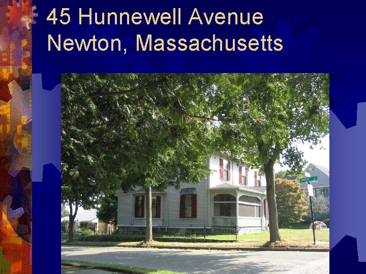 45 Hunnewell Avenue Newton, Massachusetts 