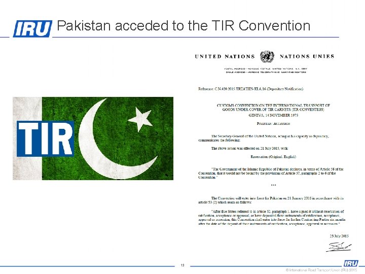 Pakistan acceded to the TIR Convention 13 