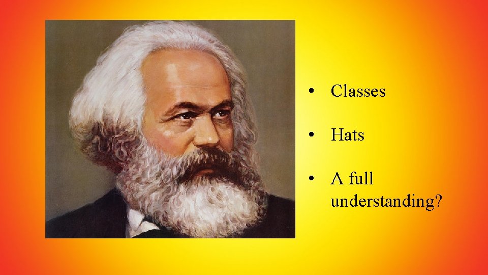  • Classes • Hats • A full understanding? 