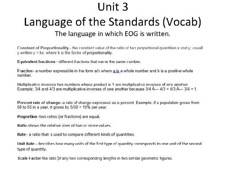 Unit 3 Language of the Standards (Vocab) The language in which EOG is written.