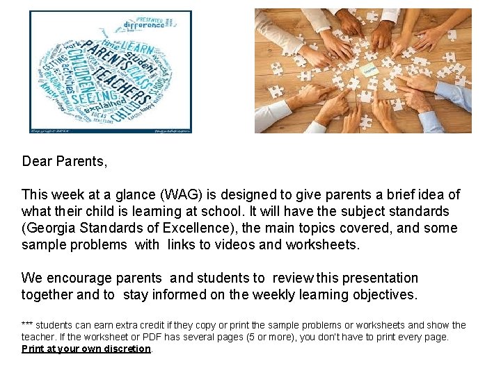 Dear Parents, This week at a glance (WAG) is designed to give parents a