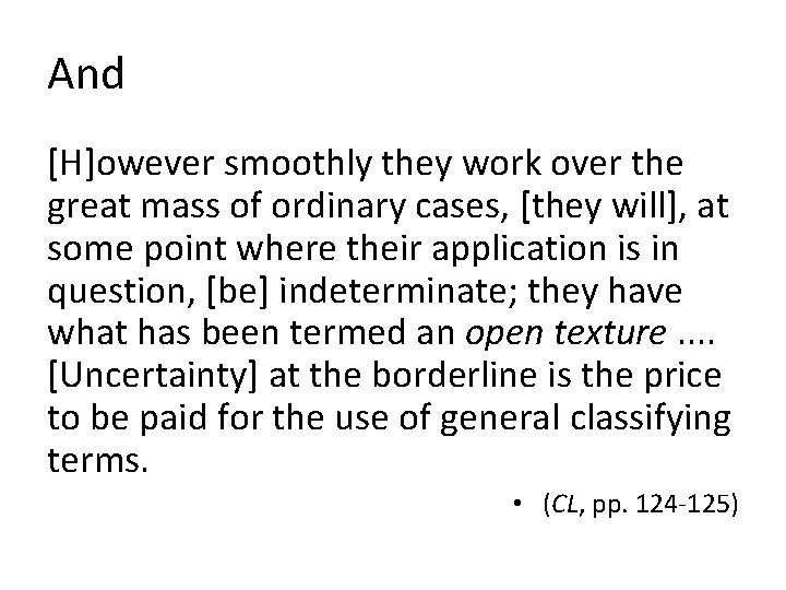 And [H]owever smoothly they work over the great mass of ordinary cases, [they will],