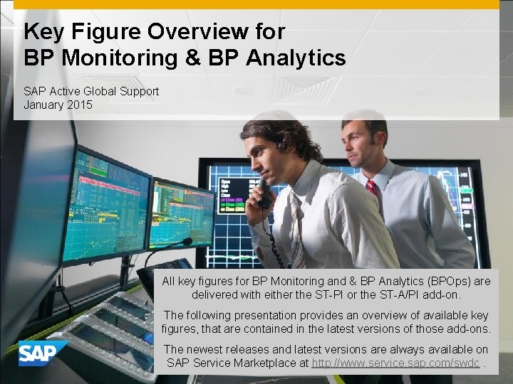 Key Figure Overview for BP Monitoring & BP Analytics SAP Active Global Support January