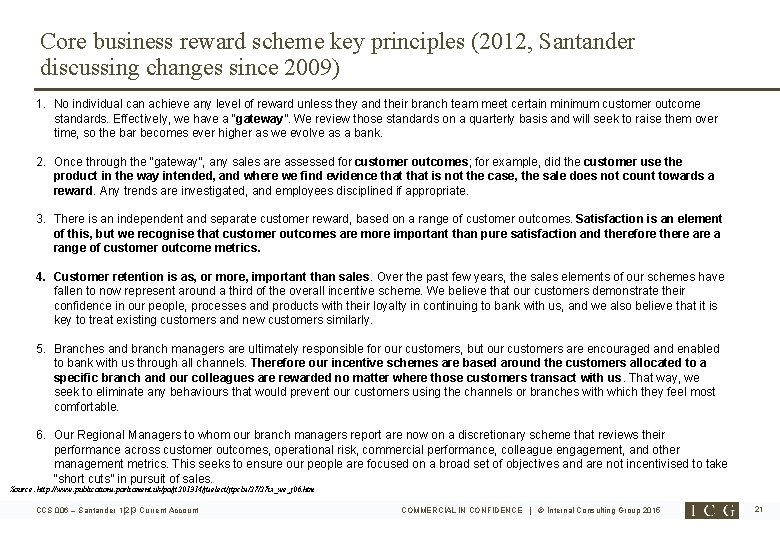 Core business reward scheme key principles (2012, Santander discussing changes since 2009) 1. No