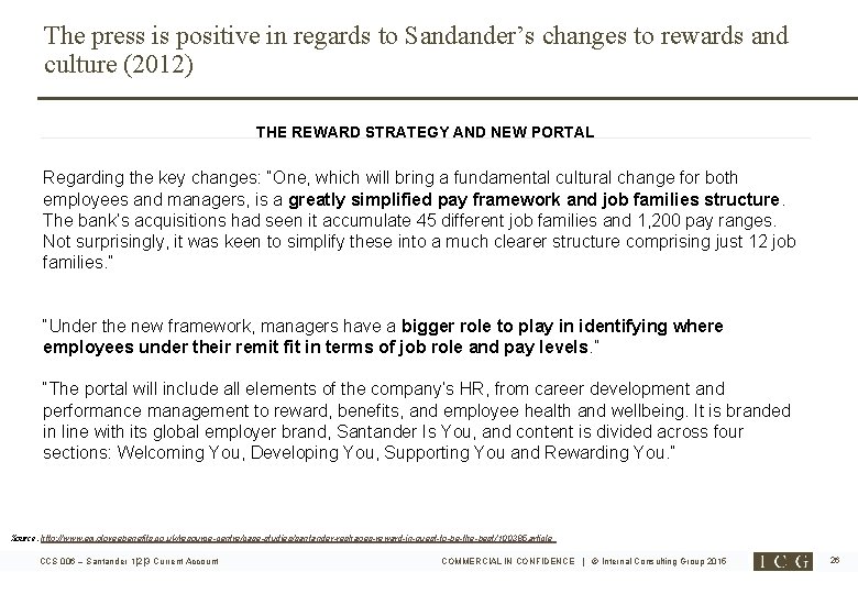 The press is positive in regards to Sandander’s changes to rewards and culture (2012)