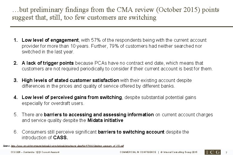 …but preliminary findings from the CMA review (October 2015) points suggest that, still, too