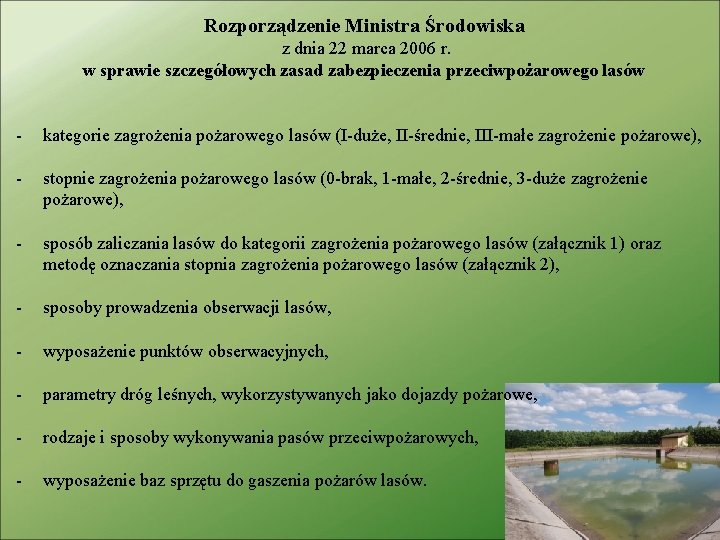 Rozporządzenie Ministra Środowiska z dnia 22 marca 2006 r. w sprawie szczegółowych zasad zabezpieczenia