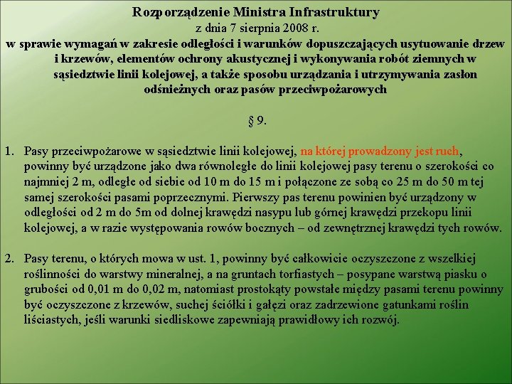 Rozporządzenie Ministra Infrastruktury z dnia 7 sierpnia 2008 r. w sprawie wymagań w zakresie