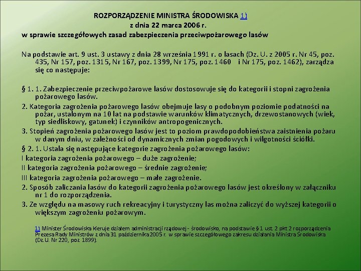 ROZPORZĄDZENIE MINISTRA ŚRODOWISKA 1) z dnia 22 marca 2006 r. w sprawie szczegółowych zasad