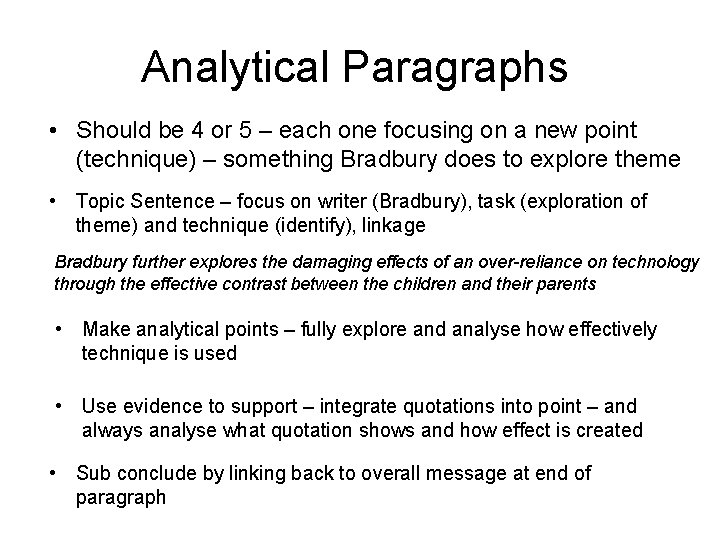 Analytical Paragraphs • Should be 4 or 5 – each one focusing on a