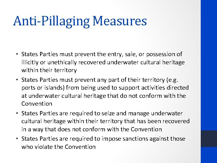 Anti-Pillaging Measures • States Parties must prevent the entry, sale, or possession of illicitly