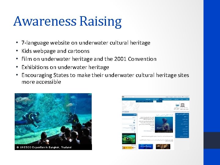 Awareness Raising • • • 7 -language website on underwater cultural heritage Kids webpage