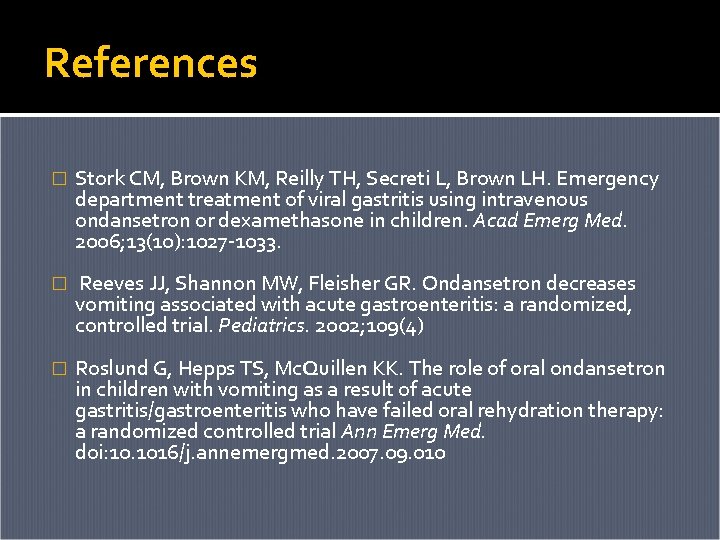 References � Stork CM, Brown KM, Reilly TH, Secreti L, Brown LH. Emergency department References � Stork CM, Brown KM, Reilly TH, Secreti L, Brown LH. Emergency department