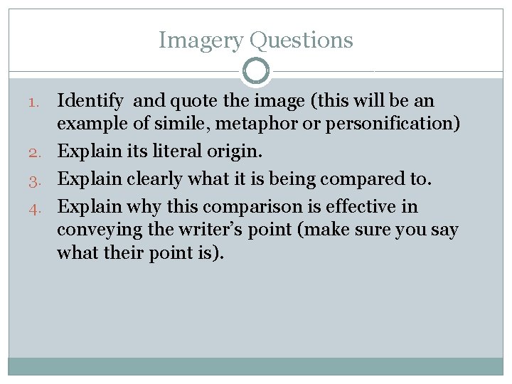 Imagery Questions Identify and quote the image (this will be an example of simile,