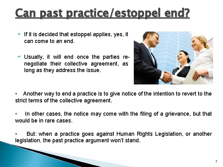 Can past practice/estoppel end? If it is decided that estoppel applies, yes, it can