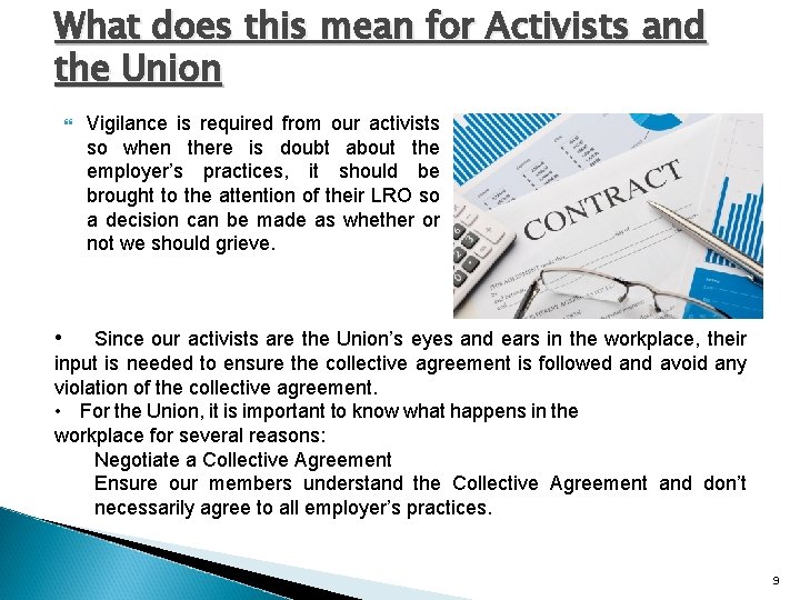 What does this mean for Activists and the Union Vigilance is required from our