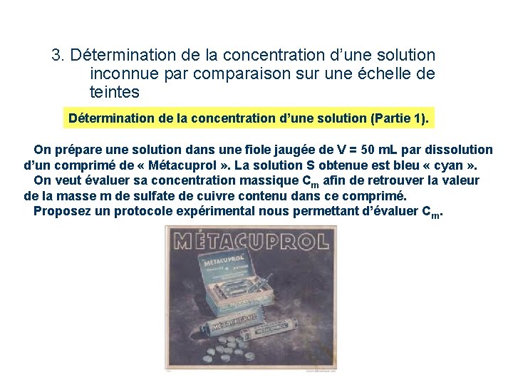 3. Détermination de la concentration d’une solution inconnue par comparaison sur une échelle de