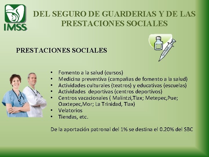 DEL SEGURO DE GUARDERIAS Y DE LAS PRESTACIONES SOCIALES Fomento a la salud (cursos)