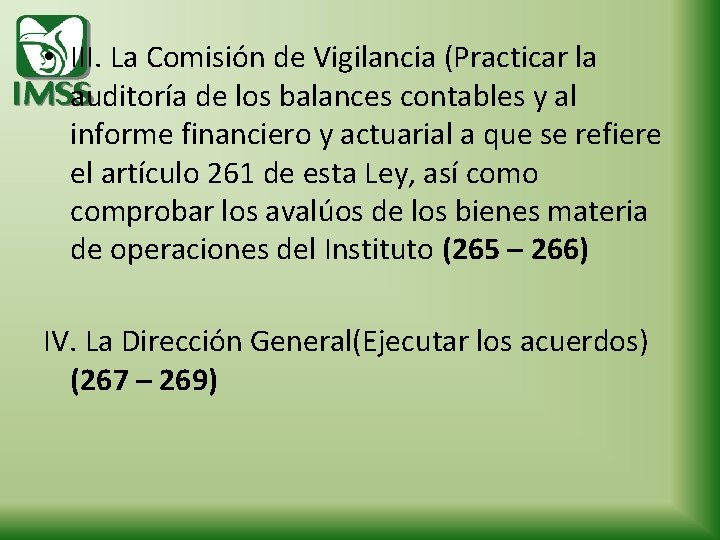  • III. La Comisión de Vigilancia (Practicar la auditoría de los balances contables