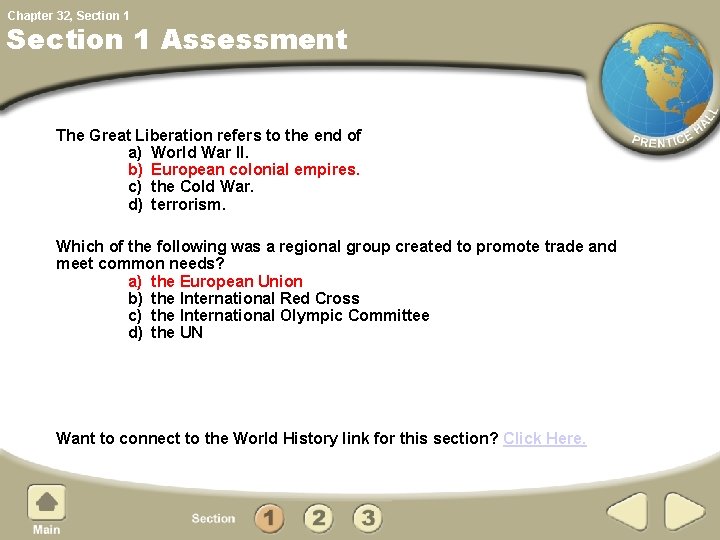 Chapter 32, Section 1 Assessment The Great Liberation refers to the end of a)