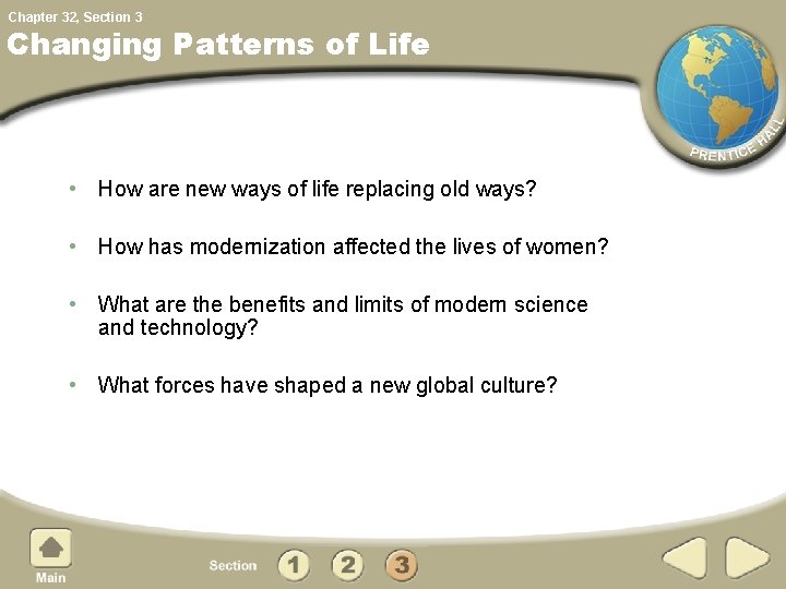 Chapter 32, Section 3 Changing Patterns of Life • How are new ways of