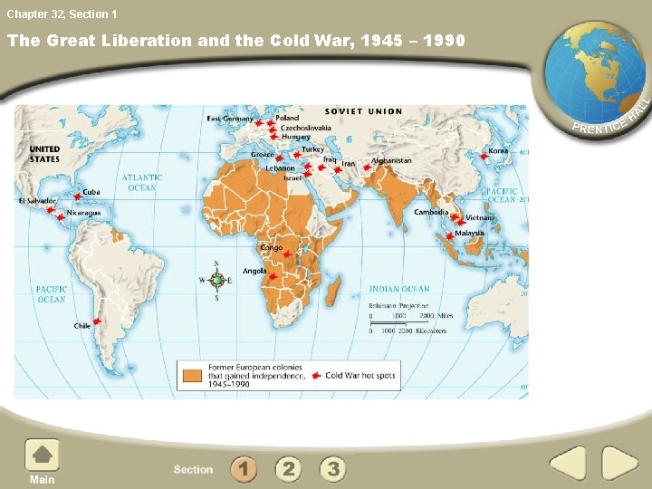 Chapter 32, Section 1 The Great Liberation and the Cold War, 1945 – 1990