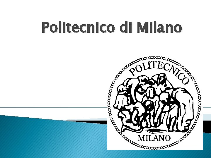 Politecnico di Milano 