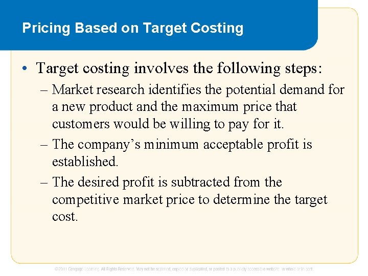 Pricing Based on Target Costing • Target costing involves the following steps: – Market Pricing Based on Target Costing • Target costing involves the following steps: – Market