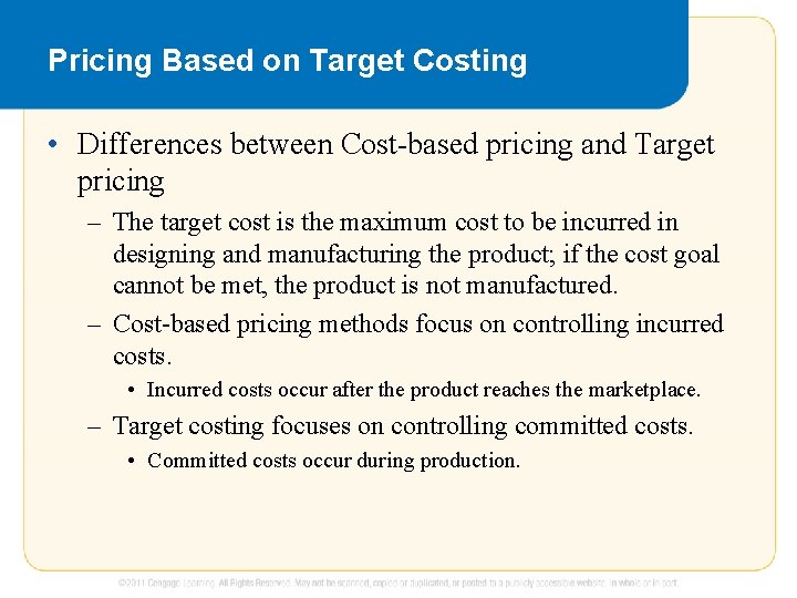 Pricing Based on Target Costing • Differences between Cost-based pricing and Target pricing – Pricing Based on Target Costing • Differences between Cost-based pricing and Target pricing –