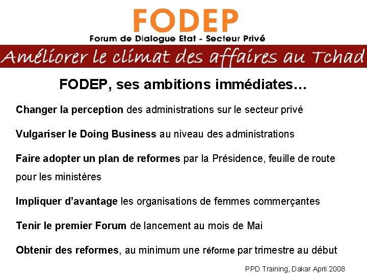 FODEP, ses ambitions immédiates… Changer la perception des administrations sur le secteur privé Vulgariser