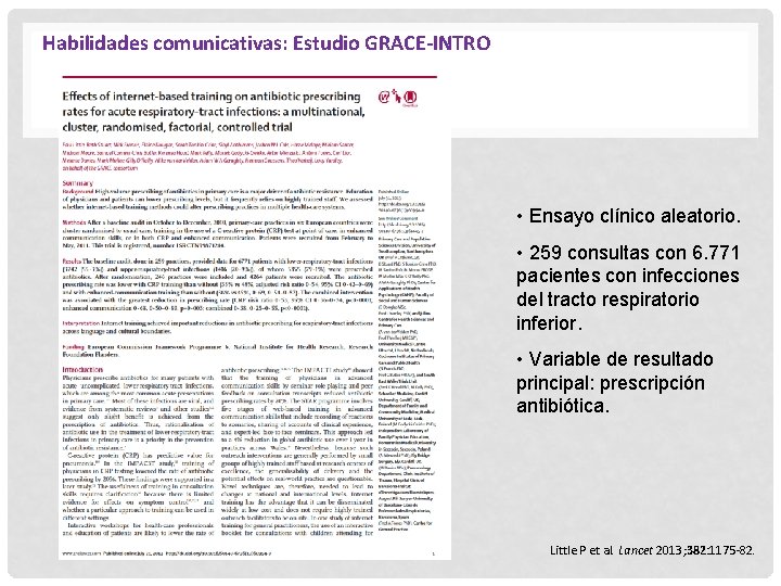 Habilidades comunicativas: Estudio GRACE-INTRO • Ensayo clínico aleatorio. • 259 consultas con 6. 771